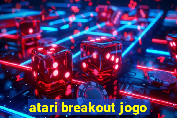 atari breakout jogo